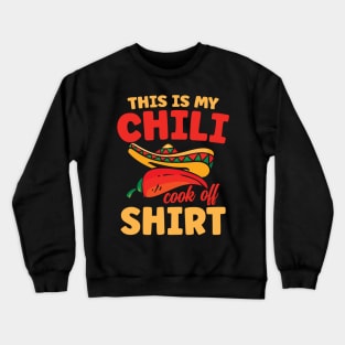 This is My Chili Cook Off Shirt - Chili Crewneck Sweatshirt